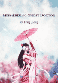 Read Mesmerizing Ghost Doctor - WuxiaWorld
