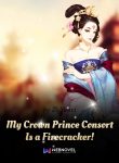 my-crown-prince-consort-is-a-firecracker