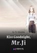 kiss-goodnight-mr-ji