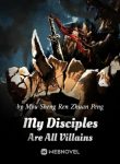 my-disciples-are-all-villains