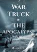 war-truck-in-the-apocalypse