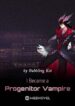 i-became-a-progenitor-vampire