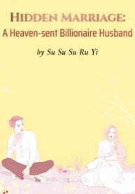 hidden-marriage-a-heaven-sent-billionaire-husband