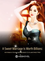 a-sweet-marriage-is-worth-billions-mysterious-young-master-mohs-cute-and-sweet-wife