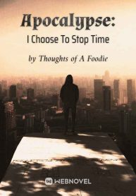 apocalypse-i-choose-to-stop-time