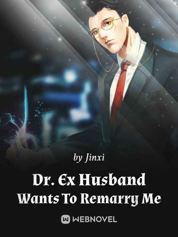 Dr. Ex Husband Wants To Remarry Me - Chapter 17 - WuxiaWorld