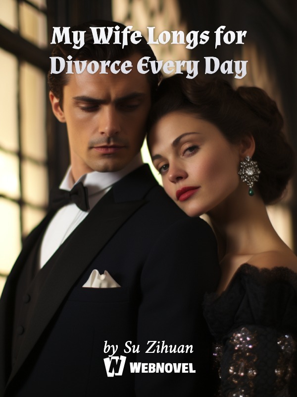 My Wife Longs for Divorce Every Day - Chapter 443 - Chapter 443: 443 ...